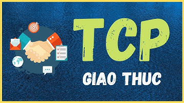 Vol2 - Giao thức TCP - Backend Engineer - Cơ bản (Beginner level)