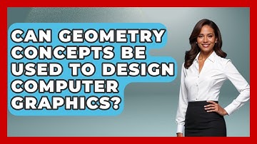 Can Geometry Concepts Be Used to Design Computer Graphics? - All About Geometry