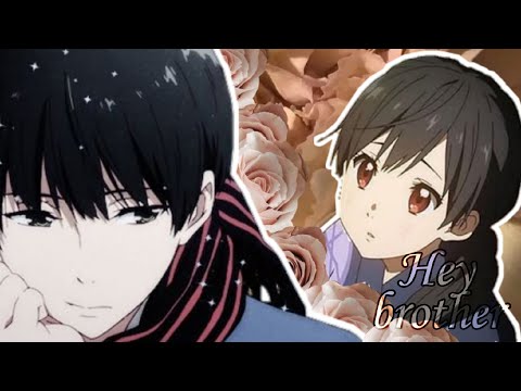 Anime Edit •Hiromi, Mitsuki• || Hey Brother || Kyoukai no Kanata ||