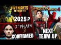 Ant-Man In Spider-Man 4, FNAF Movie 2 Release Date, Orphan 3 &amp; MORE!!