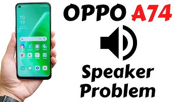 Oppo A74 Speaker Problem Fix || Oppo speaker low volume problem