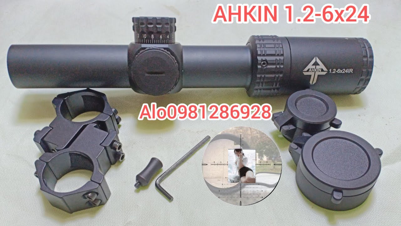 KÍNH NGẮM AHKIN MỚI VỀ 1.2-6x24. - YouTube