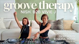 Deep, Jazzy, and Soulful House Mix / Groove Therapy with nish. B2B Vivie J session 007
