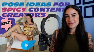 How To Take Photos (Pose Ideas for Spicy Content Creators)