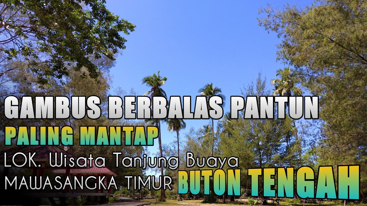 Gambus Berbalas Pantun | Daratan Muna | Paling Mantap | Wisata Tanjung Buaya |  MASTIM Buton Tengah