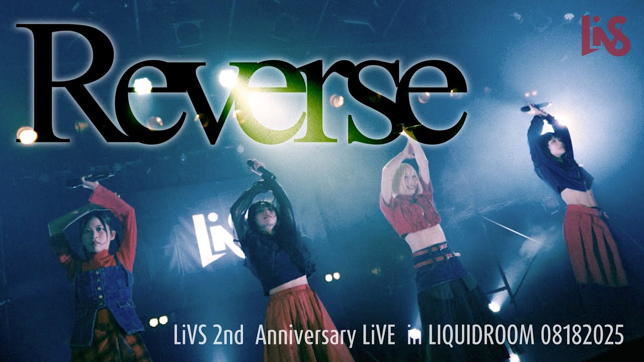 LiVS/Reverse[LiVS 2nd Anniversary LiVE]＠ 恵比寿LIQUIDROOM
