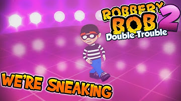 Robbery Bob 2: Double Trouble - Chillingo Ltd Pilfer Peak Level 18