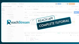 Reach API Complete Tutorial | How to Access, Automate & Manage Verified B2B Data | ReachStream