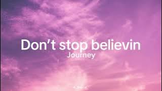 Don’t stop believin-By:Journey(Lyrics)🎶🎧