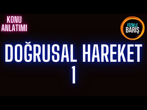 DOĞRUSAL HAREKET-1(alınan yol ve yerdeğiştirme problemleri)