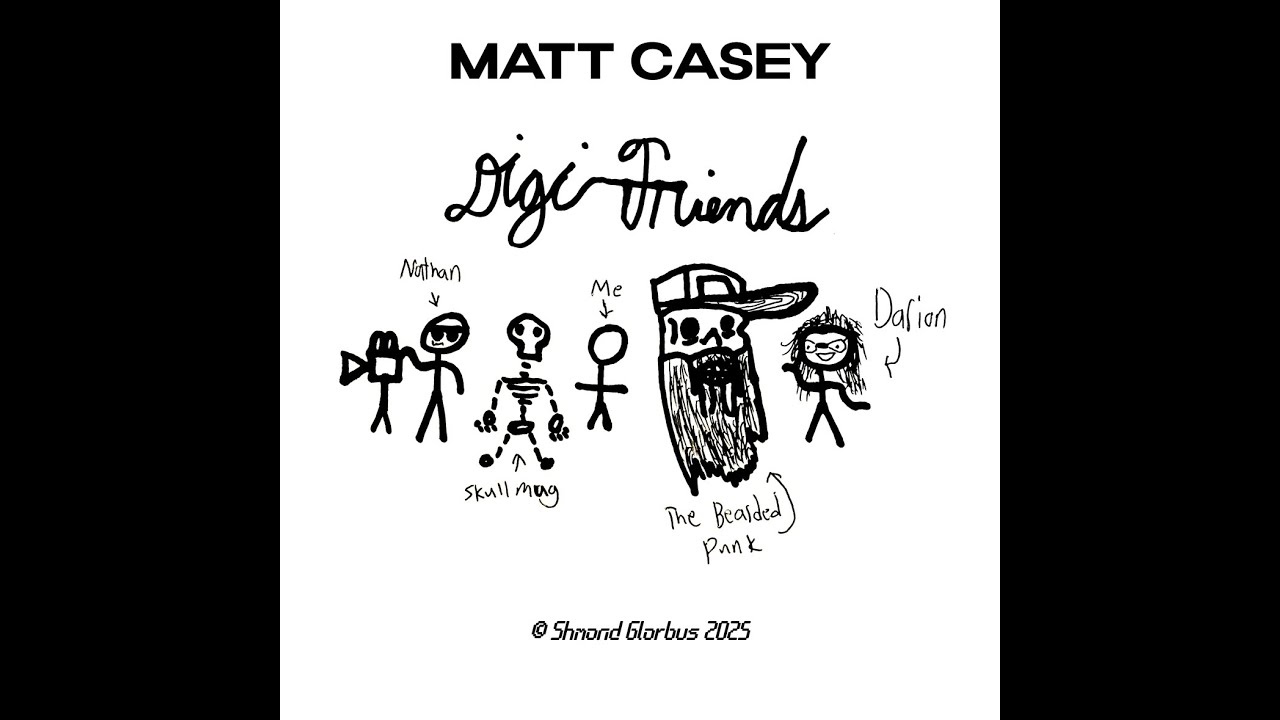 Matt Casey - Digi-Friends (Full EP)