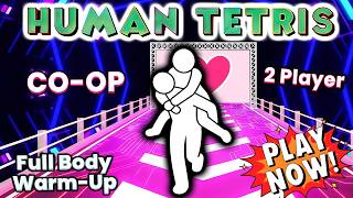 8 MIN 🔥 | HUMAN TETRIS 2 Player Co-op | Immersive Interactive Warm Up |  Viral Interactive Game
