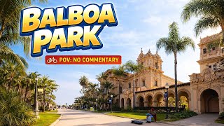 Ride Through an Iconic Cultural Landmark – Balboa Park San Diego, CA