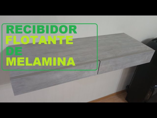 RECIBIDOR FLOTANTE DE MELAMINA - CURSO DE MELAMINA 