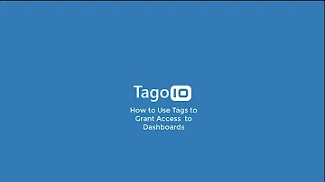 How To Grant Access To Tago Run Dashboards Using Tags How To Grant Access To Tago Run Dashboards Using Tags