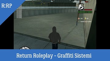 Return Roleplay   Graffiti Sistemi