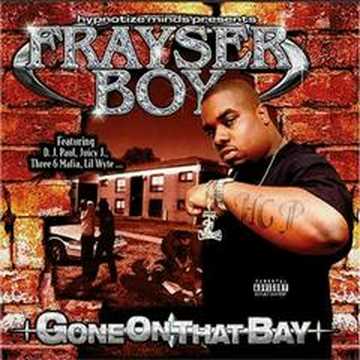 Frayser Boy — Frayser Boy - I Wish a Mutha Would