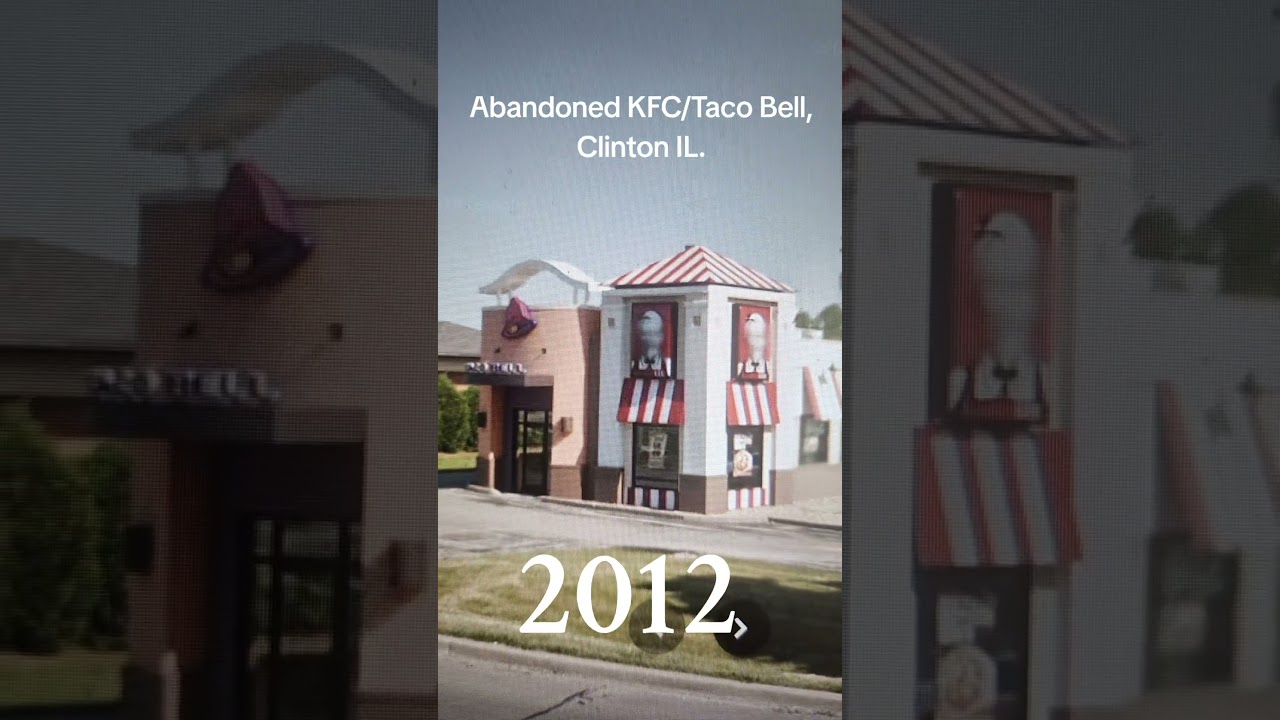 Abandoned KFC/Taco Bell,Clinton IL.