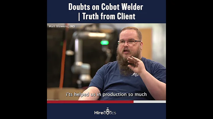 Proof that the Hirebotics Cobot Welder manages to empower welding teams and businesses at large.