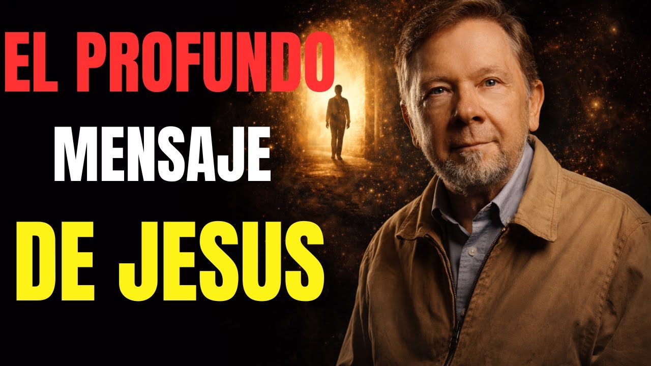 El MENSAJE CONFIDENCIAL de JESÚS | revelado por ECKHART TOLLE