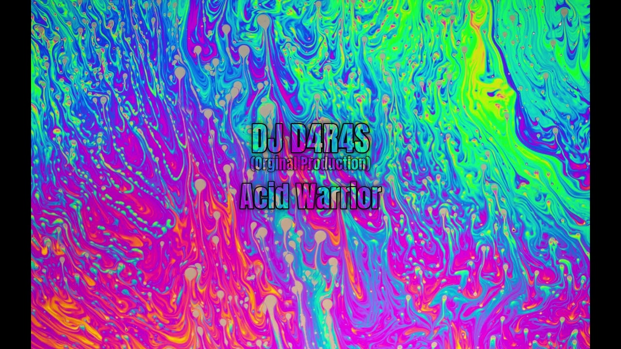 D4R4S-Acid Warrior/Acid Techno