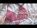 Crochet Bralette Cups Tutorial for Beginners