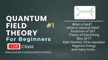 Quantum Field Theory for Beginners | Quantum Field Theory | Quantum Field Theory for Dummies