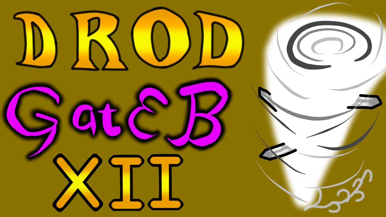 DROD - Gunthro and the Epic Blunder Part 12: ... however, I am not clever. - YouTube
