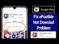 Fix eFootball 2023 Not Compatible with Your Device | Your device isn't compatible with this version