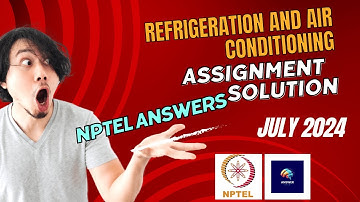 Refrigeration and Air Conditioning Assignment 3 Solution | NPTEL Answers | July 2024