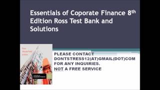 Essentials of Coporate Finance 8th Edition Ross Test Bank and Solutions Essentials of Coporate Finance 8th Edition Ross Test Bank and Solutions