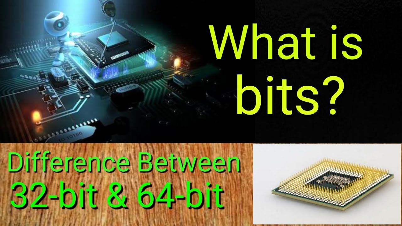 What Is Difference Between 32 Bit And 64 Bit Processors What Are Bites