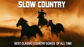 Best Classic Country Of All Times - George Strait, Grath Brooks, Alan Jackson, Kenny Rogers, ...