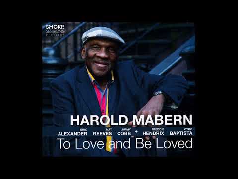 Harold Mabern - To Love And Be Loved (2017 Smoke Sessions)