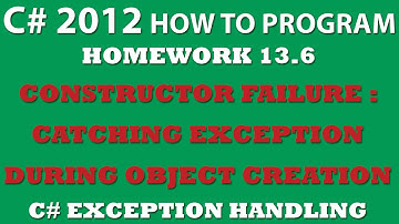 13-6 C# Exception Handling At Constructor Failure