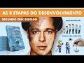 As oito etapas do desenvolvimento humano - erik erikson