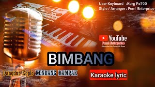 BIMBANG - dangdut koplo kendang rampak||karaoke