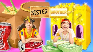 My Brother Hates Me!  Rich Brother Vs Poor Sister|Funny Situations and Funny Moments