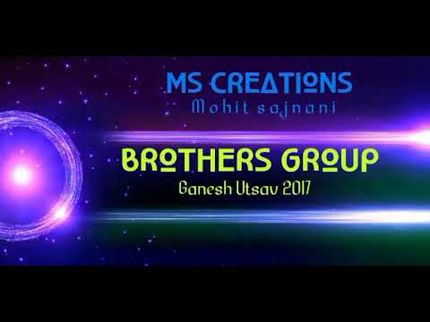 MS CREATIONS -- BROTHERS Group Ganesh Utsav 2017