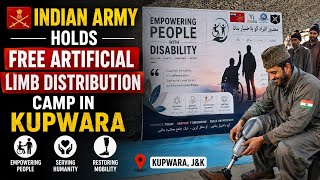 Indian Army Holds Free Artificial Limb Distribution Camp in Kupwara