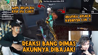 REAKSI BANG DIMAS AKUNNYA DIBAJAK? AUTO NGAKAK PANIK SLUR!!