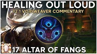 Healing +17 Altar of Fangs as Voidweaver Discipline Priest [LFG Live Commentary]