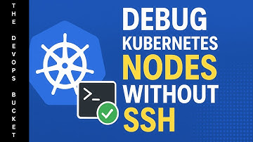 Debug Kubernetes Nodes Without SSH | Collect Node Logs & Fix Issues in EKS, GKE, AKS