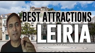 Best Attractions and Places to See in Leiria, Portugal