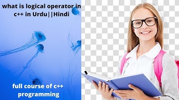 what is logical operator in c++ in Urdu||Hindi