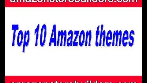 Top 10 Amazon themes
