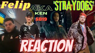 FELIP (SB19 member - Ken) | REACTION |  'STRAYDOGS' Official Music Video