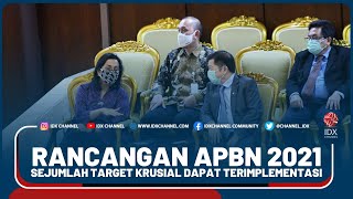 RANCANGAN APBN 2021, SEJUMLAH TARGET KRUSIAL DAPAT TERIMPLEMENTASI