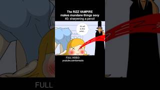 The RIZZ VAMPIRE sharpens a pencil.