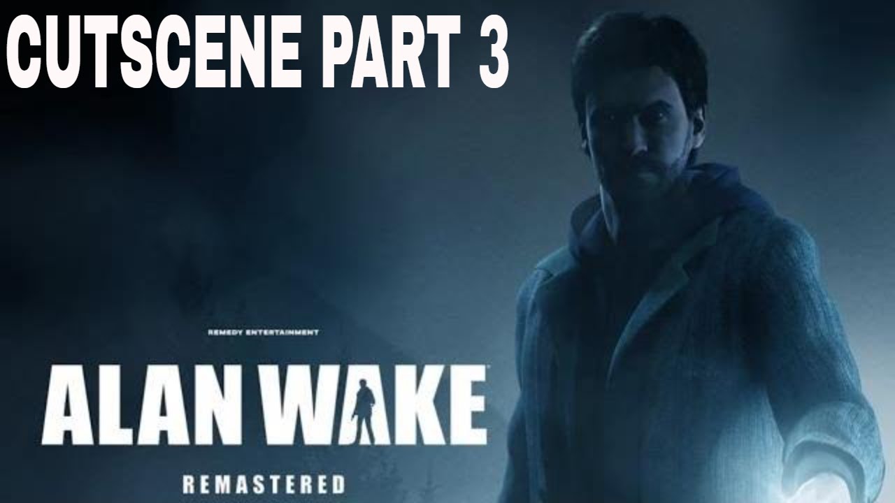 ALAN WAKE CUT SCENE PART 3 THE LIGHTHOUSE AT RAIN COVE POINT *SPOILERS*